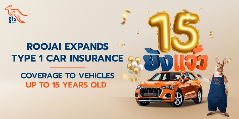 Roojai expands Type 1 Car Insurance Coverage to vehicles up to 15 years old