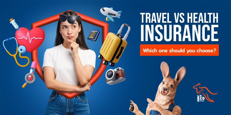 What’s the difference between travel and health insurance? | Roojai Insurance